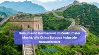 Gallium und Germanium im Zentrum der Macht: Wie China Europas…