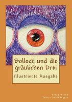 Halloween-Lesetipp: „Bollock und die gräulichen Drei“ Halloween-Lesetipp: „Bollock und die gräulichen Drei“
