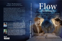 Leistung neu denken: Neues Buch „Flow Performance“ verbindet Profisport und Psychologie