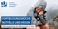 Notfallpsychologie: Fortbildungswoche „Notfälle und Krisen“