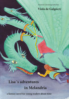 Viola de Galgóczys „Lisa’s Abenteuer in Melandria“ erscheinen in englischer&hellip;