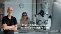 Hilft der Roboter, wenn der Mensch nicht mehr kann?