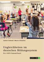 Bildungsungleichheit im deutschen Schulsystem