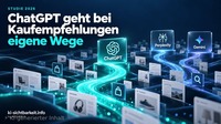 ChatGPT geht bei Kaufempfehlungen eigene Wege (Studie 2026)