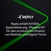 Reply erhält NVIDIA-Spezialisierung „Physical AI“ für den produktiven Einsatz von Robotik und Digital Twins