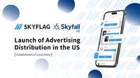 Skyfall US Inc. nimmt Geschäftsbetrieb auf und startet Rewarded-Marketing-Plattform „SKYFLAG“&hellip;