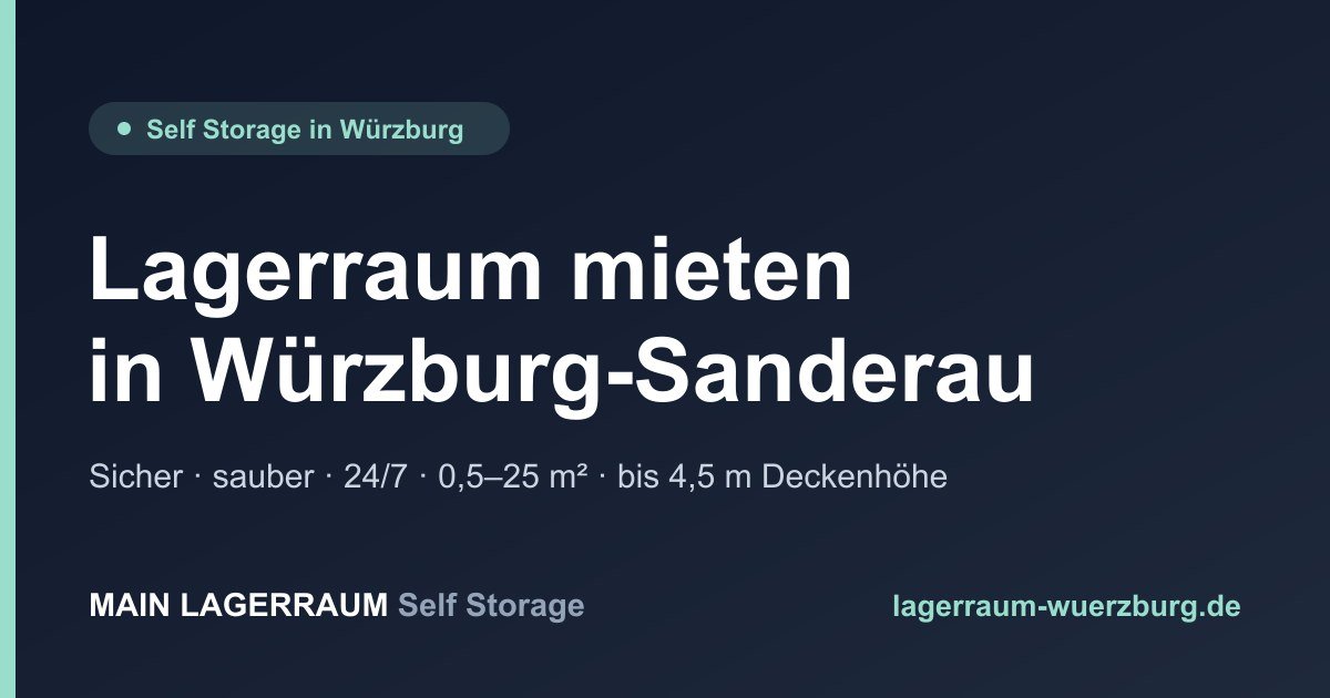Self-Storage in Würzburg-Sanderau unter neuer Führung